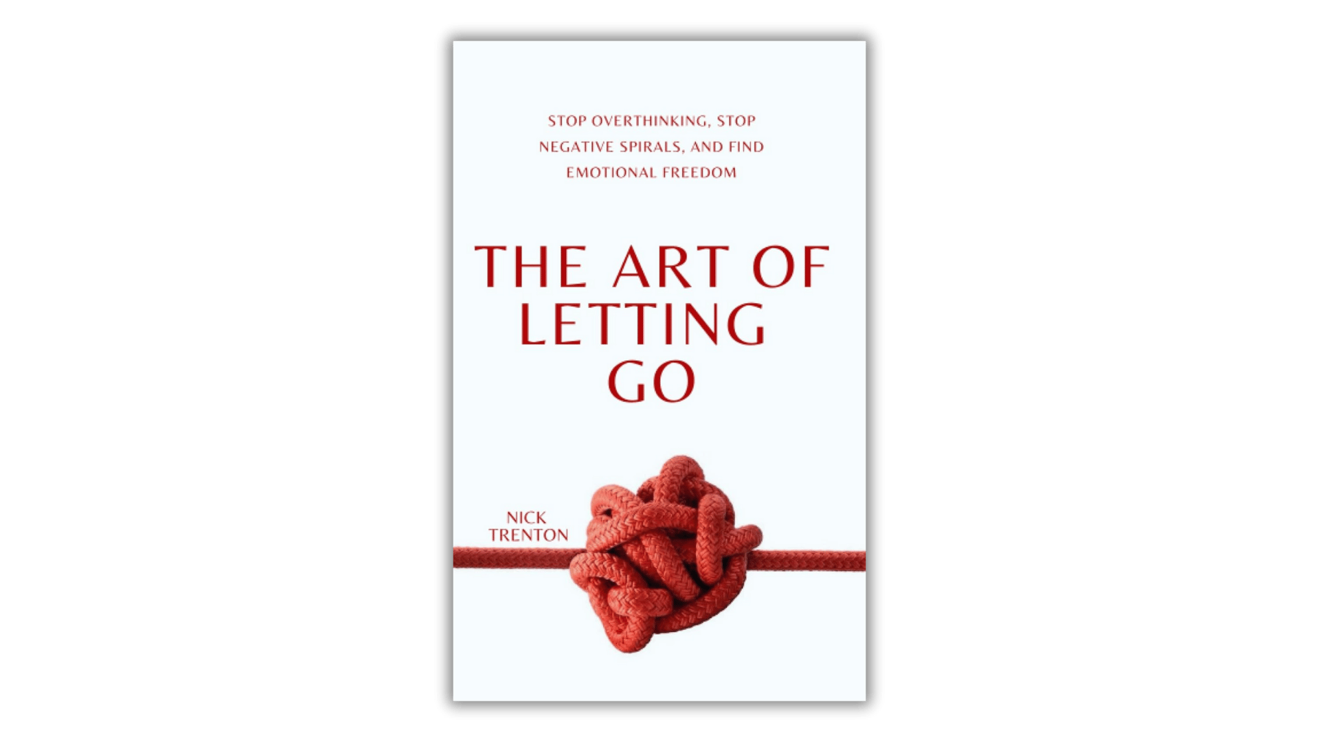 The Art of Letting Go - by Nick Trenton
